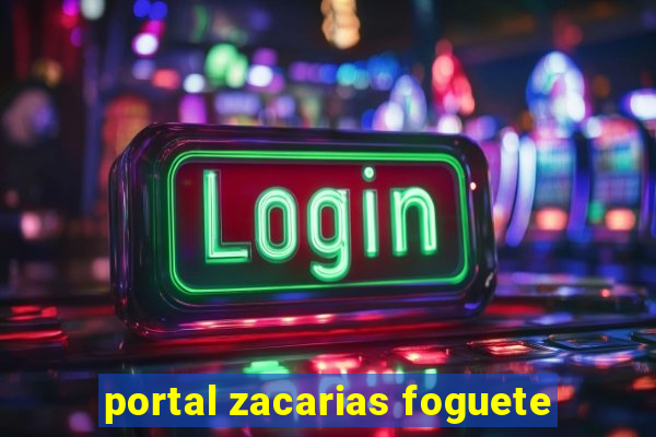 portal zacarias foguete